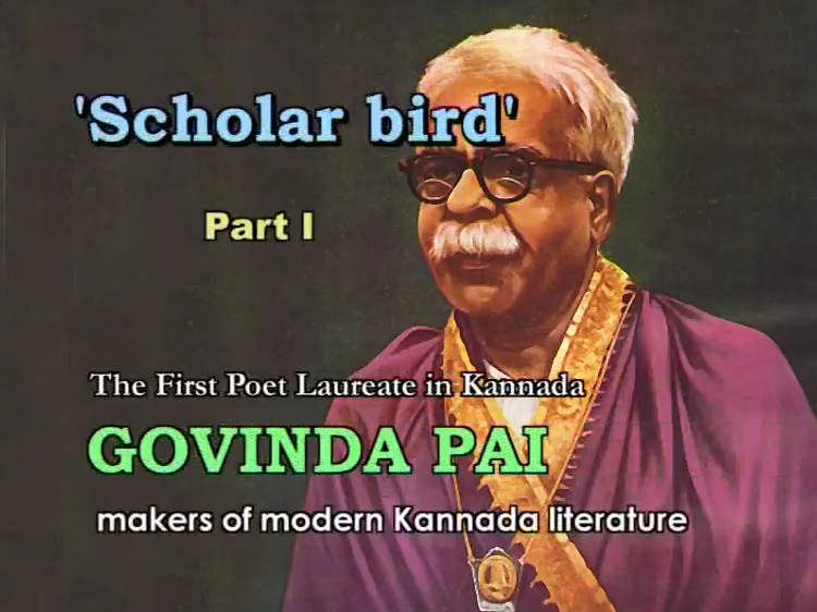 Kannada Bhasha Mandakini: The First Poet Laureate in Kannada: Govinda Pai